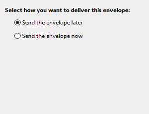 send the envelope later option