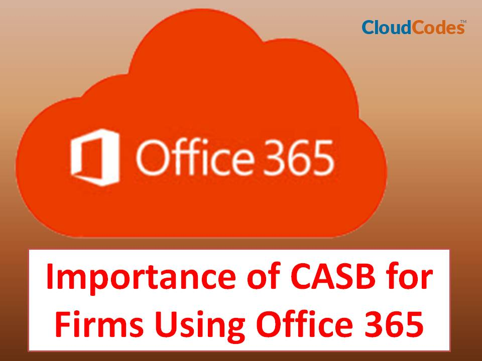 CASB For Office 365