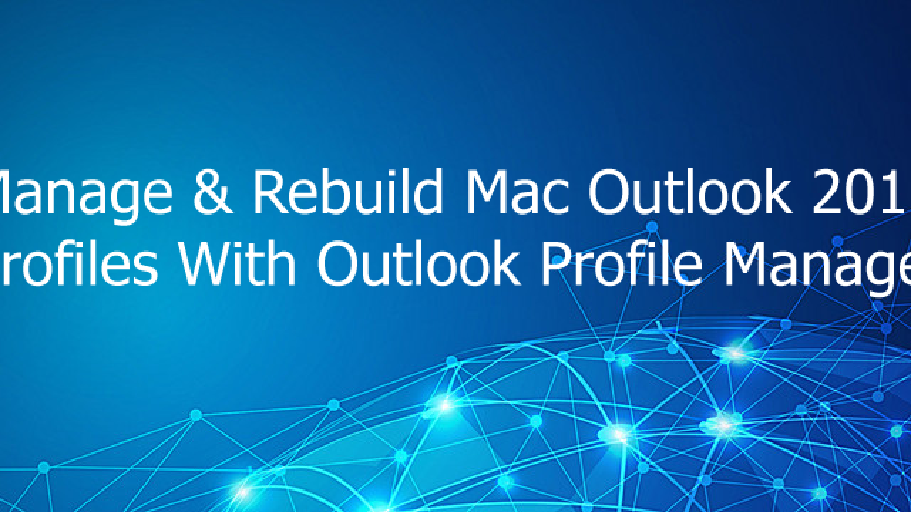 outlook for mac 2011 main identity disappeared in time machine