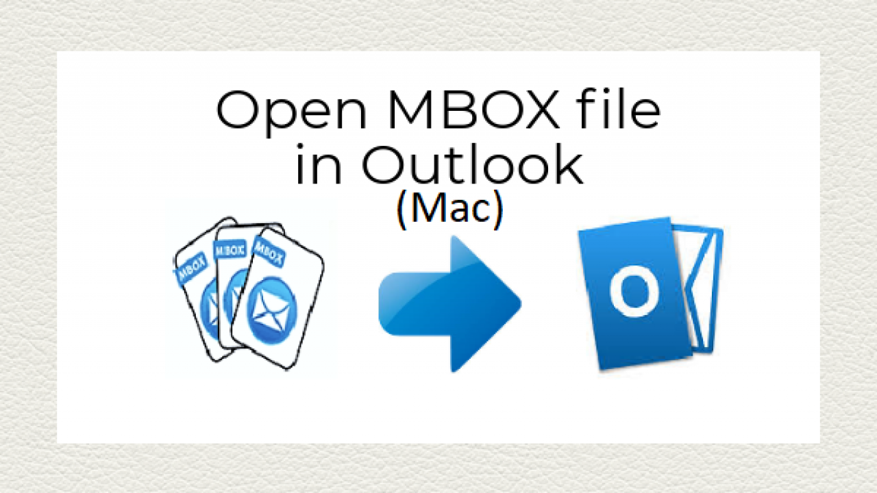 how to open mbox file in outlook 2016