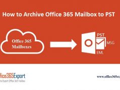 archive Office 365 Mailbox to PST