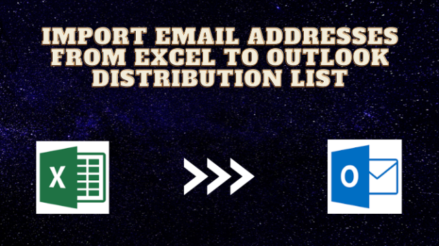 2-ways-to-import-email-address-from-excel-to-outlook-distribution-list