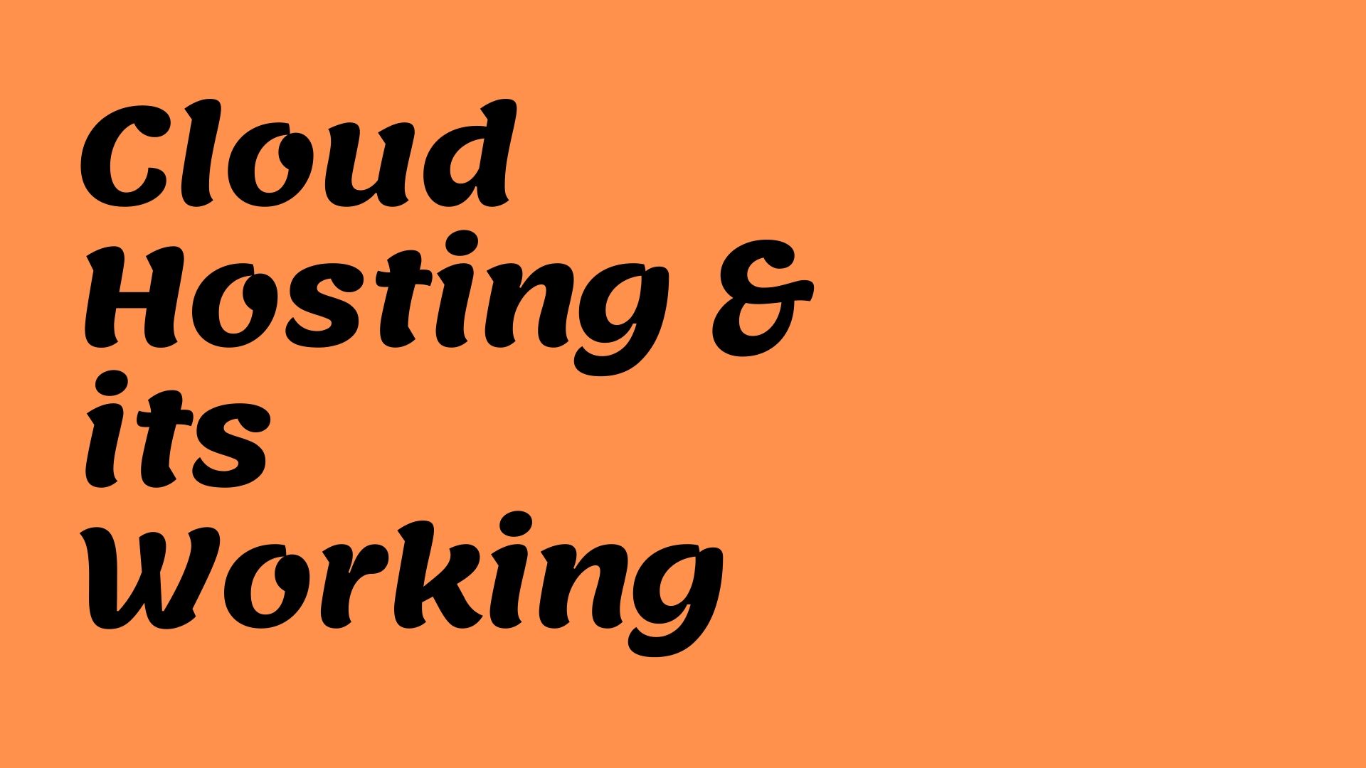 Cloud Hosting and its Working