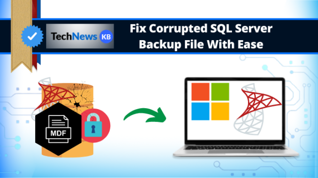 fix corrupted SQL Server Backup file