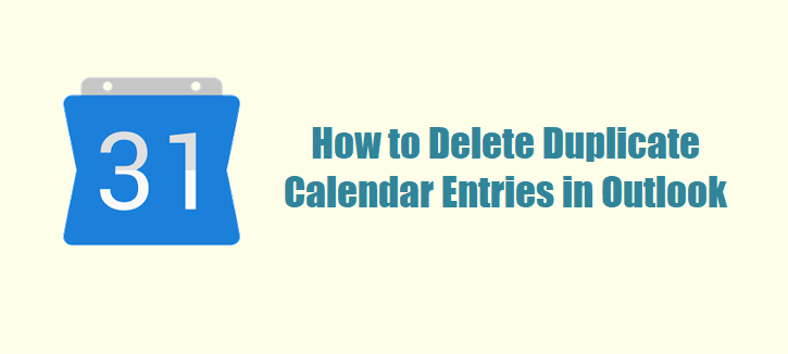 how to delete duplicates in outlook calendar 2016