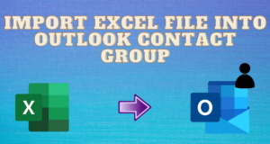 Import Excel File into Outlook Contact Group