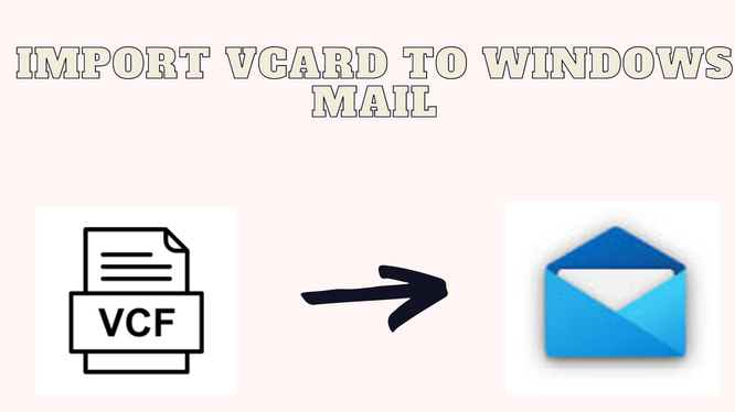 Import vCard to Windows Mail