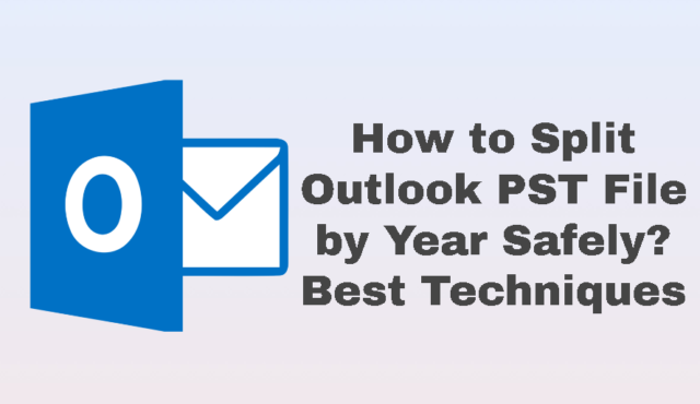 spilt-outlook-pst-by-year