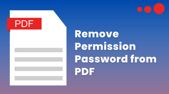 Remove Permission Password from PDF