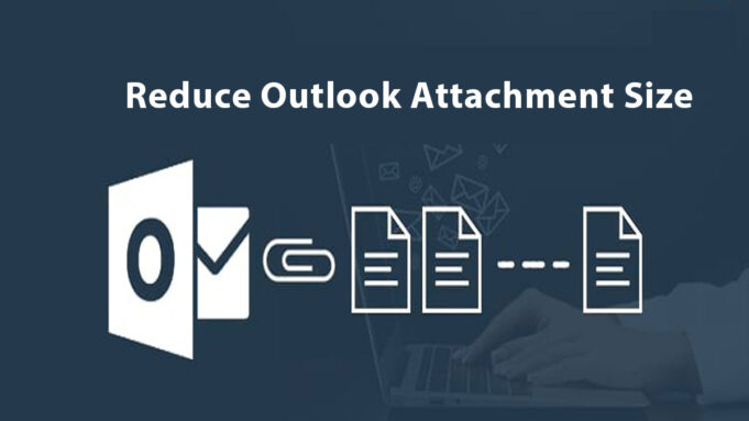 how-to-reduce-outlook-attachment-size-without-any-data-loss
